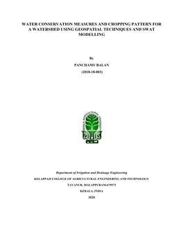 Water Conservation Measures and Cropping Pattern for a Watershed Using Geospatial Techniques and Swat Modelling