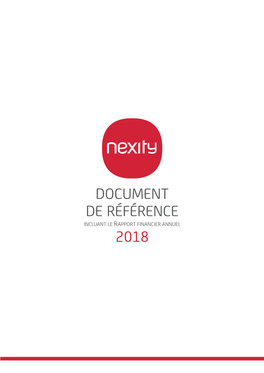 Nexity / DOCUMENT DE RÉFÉRENCE 2018 /1 2 / Nexity / DOCUMENT DE RÉFÉRENCE 2018 1 PRÉSENTATION DU GROUPE