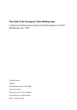 The Path of the European Union Battlegroups a Historical Institutionalist Analysis of the Development of the EU Battlegroups Since 1998