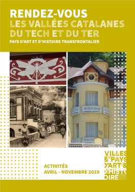 Rendez-Vous Les Vallées Catalanes Du Tech Et Du Ter Pays D’Art Et D’Histoire Transfrontalier