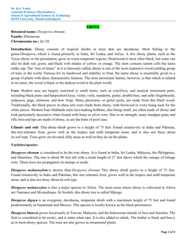 EBONY Botanical Name: Diospyros Ebenum Family: Ebenaceae Chromosome No.: 2N=28
