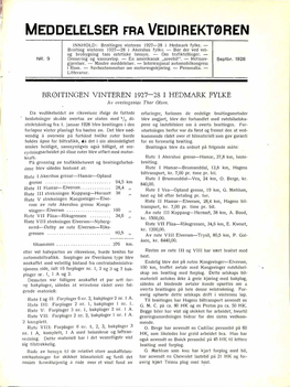 MEDDELELSER FRA VEIDIREKTØREN INNHOLD: Brøitingen Vinteren 1927-28 I Hedmark Fylke