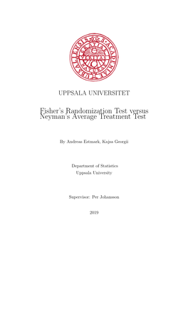 Fisher's Randomization Test Versus Neyman's Average Treatment Test