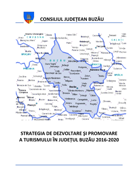 Strategia De Dezvoltare Şi Promovare a Turismului În Judeţul Buzău 2016-2020