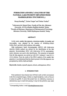 Formation and Hplc Analysis of the Natural Lake Pigment Obtained from Madder (Rubia Tinctoruml.)