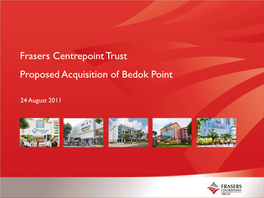Frasers Centrepoint Trust Proposed Acquisition of Bedok Point