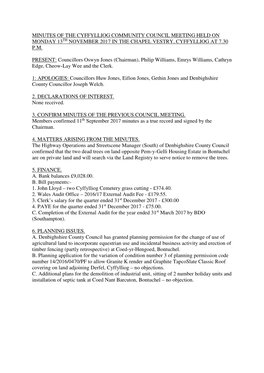 Minutes of the Cyffylliog Community Council Meeting Held on Monday 13 Th November 2017 in the Chapel Vestry, Cyffylliog at 7.30 P.M