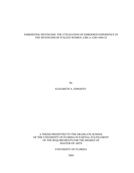 Embodying Mysticism: the Utilization of Embodied Experience in the Mysticism of Italian Women, Circa 1200-1400 Ce