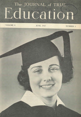 The Journal of True Education for 1947