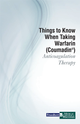 Things to Know When Taking Warfarin (Coumadin®)