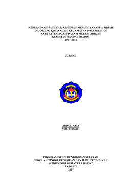 Keberadaan Sanggar Kesenian Minang Sakapua Siriah Di Jorong Koto Alam Kecamatan Palembayan Kabupaten Agam Dalam Melestarikan Kesenian Randai Tradisi 2007-2012