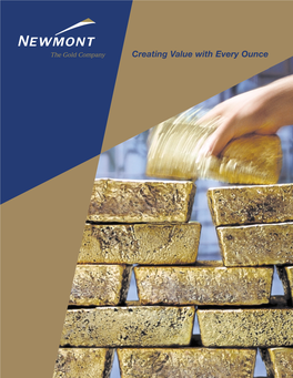 Creating Value with Every Ounce Inside Back Cover: Corporate Addresses, Investor Relations