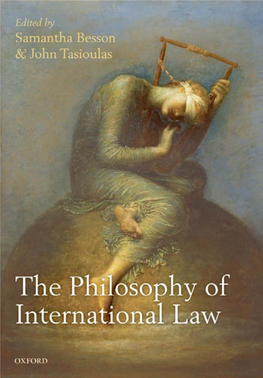 The Philosophy of INTERNATIONAL LAW This Page Intentionally Left Blank the Philosophy Of