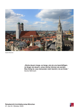 Reisebericht Architekturreise München 21. Bis 24. Oktober 2020 „Werke Dauern Lange, So Lange, Wie Sie Uns Beschäftigen. Je L