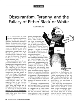 Obscurantism, Tyranny, and the Fallacy of Either Black Or White