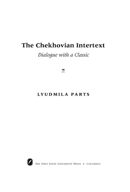 The Chekhovian Intertext Dialogue with a Classic