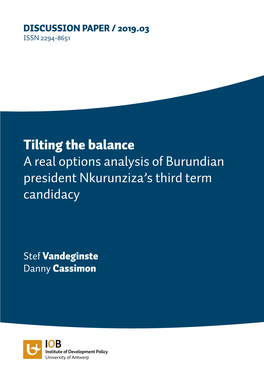 Tilting the Balance a Real Options Analysis of Burundian President Nkurunziza’S Third Term Candidacy