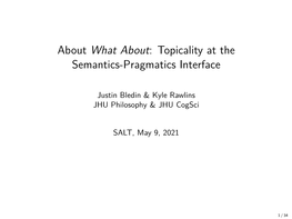 About What About: Topicality at the Semantics-Pragmatics Interface