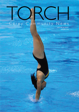 Carey Community News VOLUME 26 ISSUE 1 WINTER 2016 Torchcarey Community News