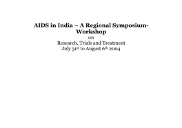 A Regional Symposium- Workshop on Research, Trials and Treatment July 31St to August 6Th 2004