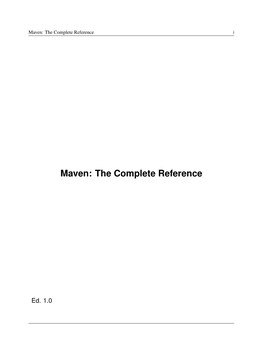 Maven: the Complete Reference I