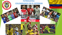 Futbolistas Colombianos En El Exterior