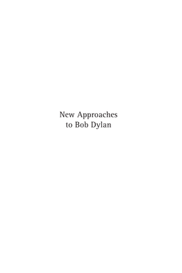 New Approaches to Bob Dylan