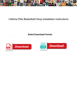 Lifetime Elite Basketball Hoop Installation Instructions
