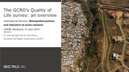 The GCRO's Quality of Life Survey: an Overview