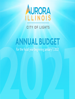 City of Aurora Annual Budget 2021 Budget Annual Aurora of City City of Aurora Annual Budget 2021 Budget Annual Aurora of City