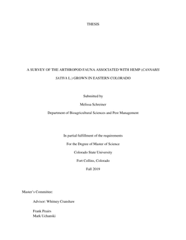 THESIS a SURVEY of the ARTHROPOD FAUNA ASSOCIATED with HEMP (CANNABIS SATIVA L.) GROWN in EASTERN COLORADO Submitted by Melissa