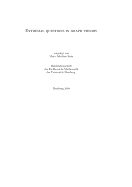 Extremal Questions in Graph Theory