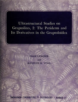 Ultrastructural Studies on Graptolites, 2: the Periderm and Its Derivatives in the Graptoloidea