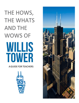 The Hows, Whats and Wows of Willis Tower