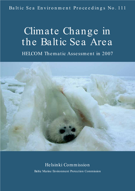 Climate Change in the Baltic Sea Area HELCOM Thematic Assessment in 2007