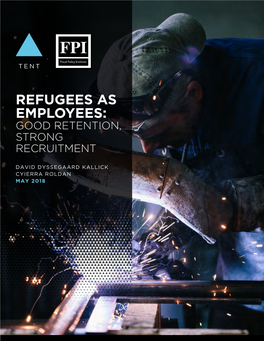 Refugees As Employees: Good Retention, Strong Recruitment