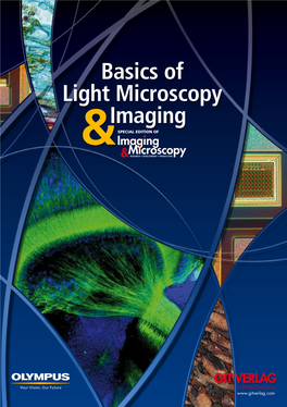 Basics of Light Microscopy Imaging SPECIAL EDITION of & Imaging Microscopy & RESEARCH • DEVELOPMENT • PRODUCTION