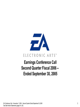 Earnings Conference Call Second Quarter Fiscal 2006 – Ended September 30, 2005