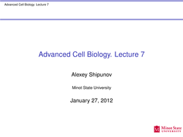 Advanced Cell Biology. Lecture 7