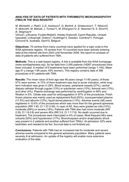 ANALYSIS of DATA of PATIENTS with THROMBOTIC MICROANGIOPATHY (TMA) in the WAA REGISTRY M. Mörtzell4, J. Ptak3, CG Axelsson7