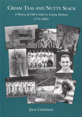 A HISTORY of CLUB CRICKET in COUNTY DURHAM Chapter One