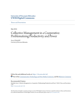 Collective Management in a Cooperative: Problematizing Productivity and Power Avery Edenfield University of Wisconsin-Milwaukee