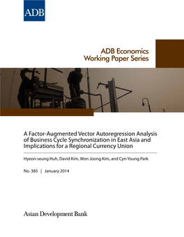 A Factor-Augmented Vector Autoregression Analysis of Business Cycle Synchronization in East Asia and Implications for a Regional