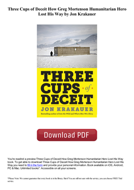 Three Cups of Deceit How Greg Mortenson Humanitarian Hero Lost His Way by Jon Krakauer