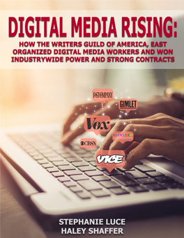 How the Writer's Guild of America, East Organized Digital Media Workers And