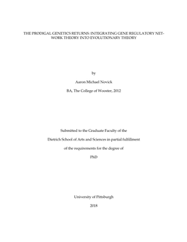 The Prodigal Genetics Returns: Integrating Gene Regulatory Net- Work Theory Into Evolutionary Theory