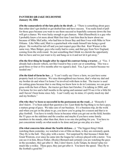 PANTHERS QB JAKE DELHOMME January 18, 2006 (On the Camaraderie of the Late Picks in the Draft…) “There Is Something About G