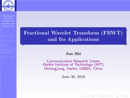 Fractional Wavelet Transform (FRWT) and Its Applications