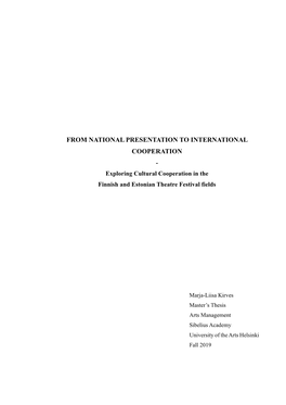 FROM NATIONAL PRESENTATION to INTERNATIONAL COOPERATION - Exploring Cultural Cooperation in the Finnish and Estonian Theatre Festival Fields