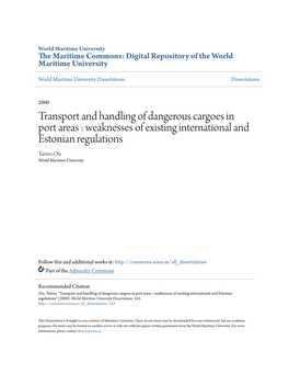 Transport and Handling of Dangerous Cargoes in Port Areas : Weaknesses of Existing International and Estonian Regulations Tarmo Ots World Maritime University